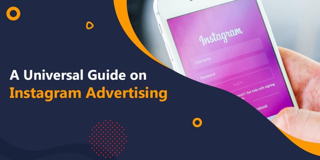 A Universal Guide on Instagram Advertising